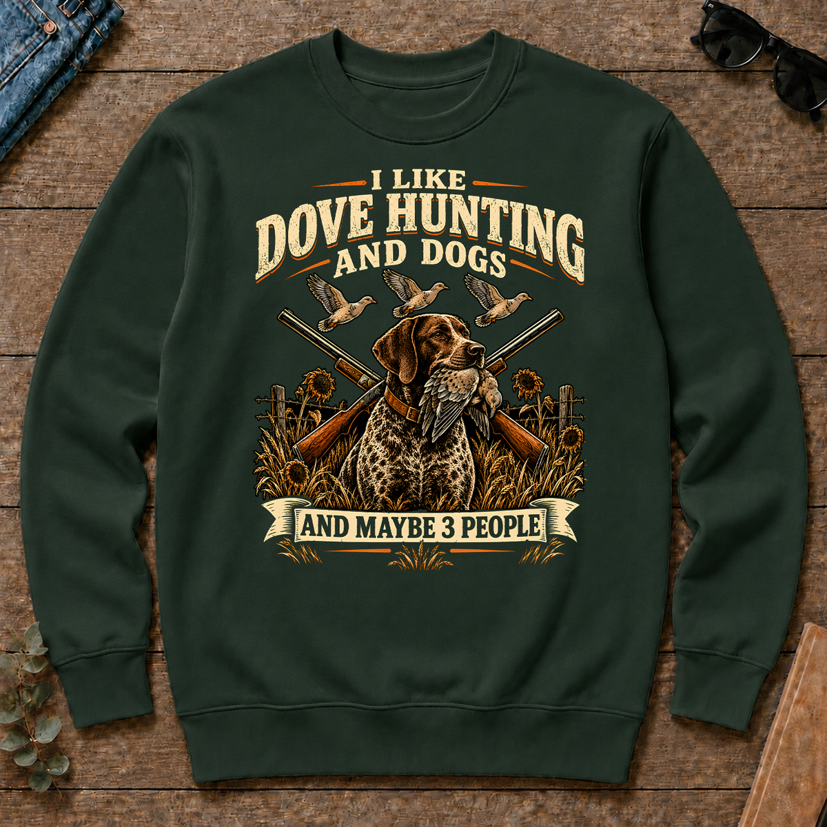 I Like Dove Hunting And Dogs And Maybe 3 People - forest-green - CS2D-ForestGreen