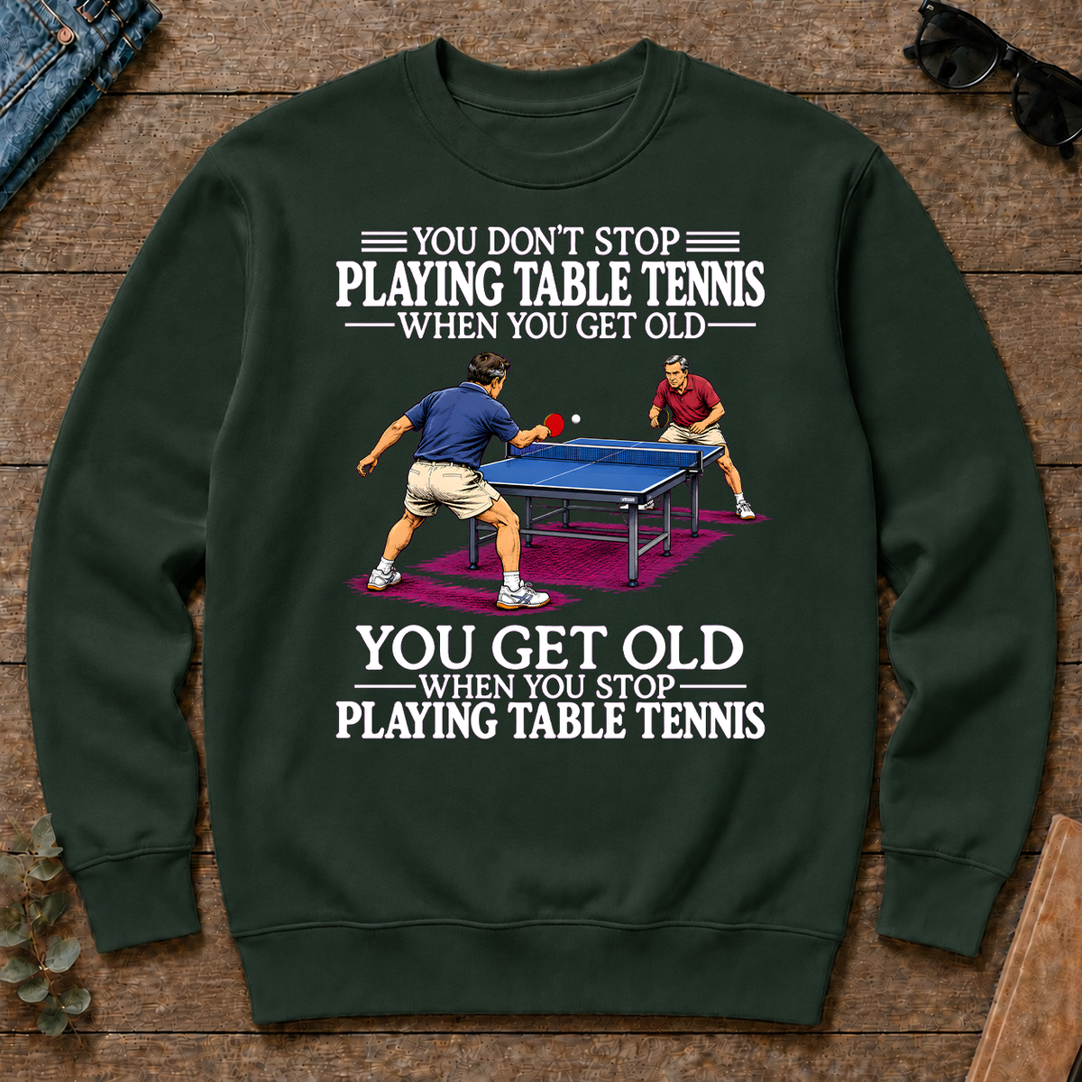 Old Man Don't Stop Table Tennis - forest-green - CS2D-ForestGreen