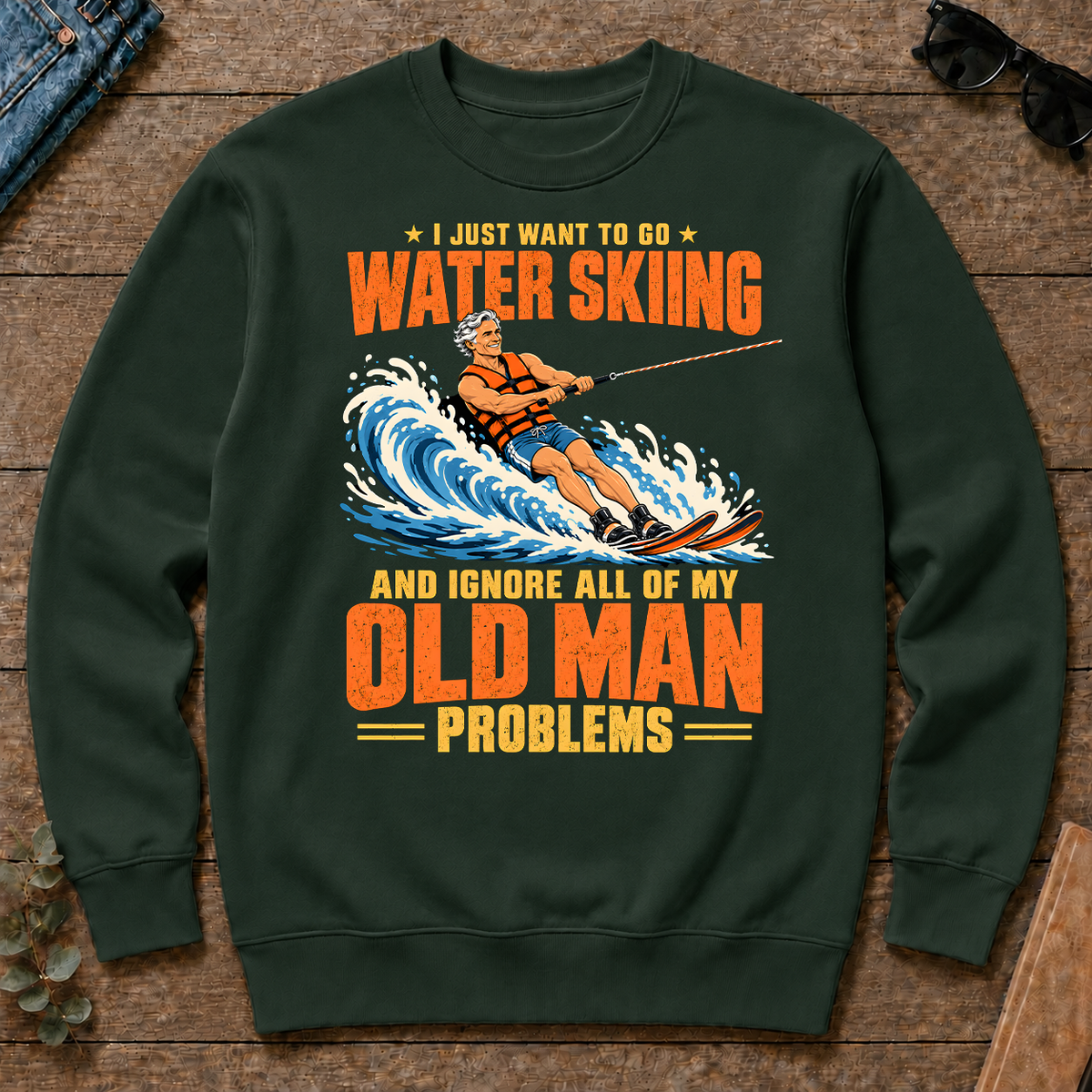 I Just Want To Go Water Skiing - forest-green - CS2D-ForestGreen