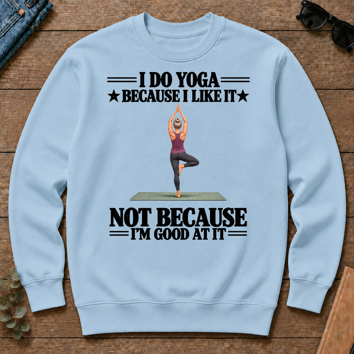 I Do Yoga Because I Like It - light-blue - CS2D-LightBlue