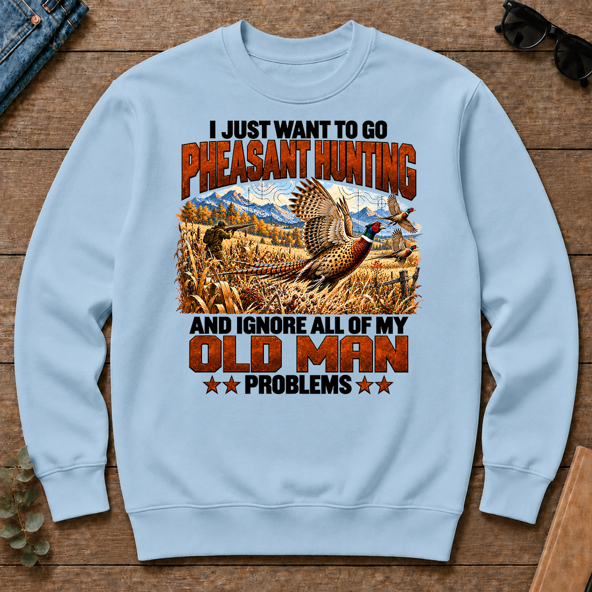 I Just Want To Pheasant Hunting - light-blue - CS2D-LightBlue