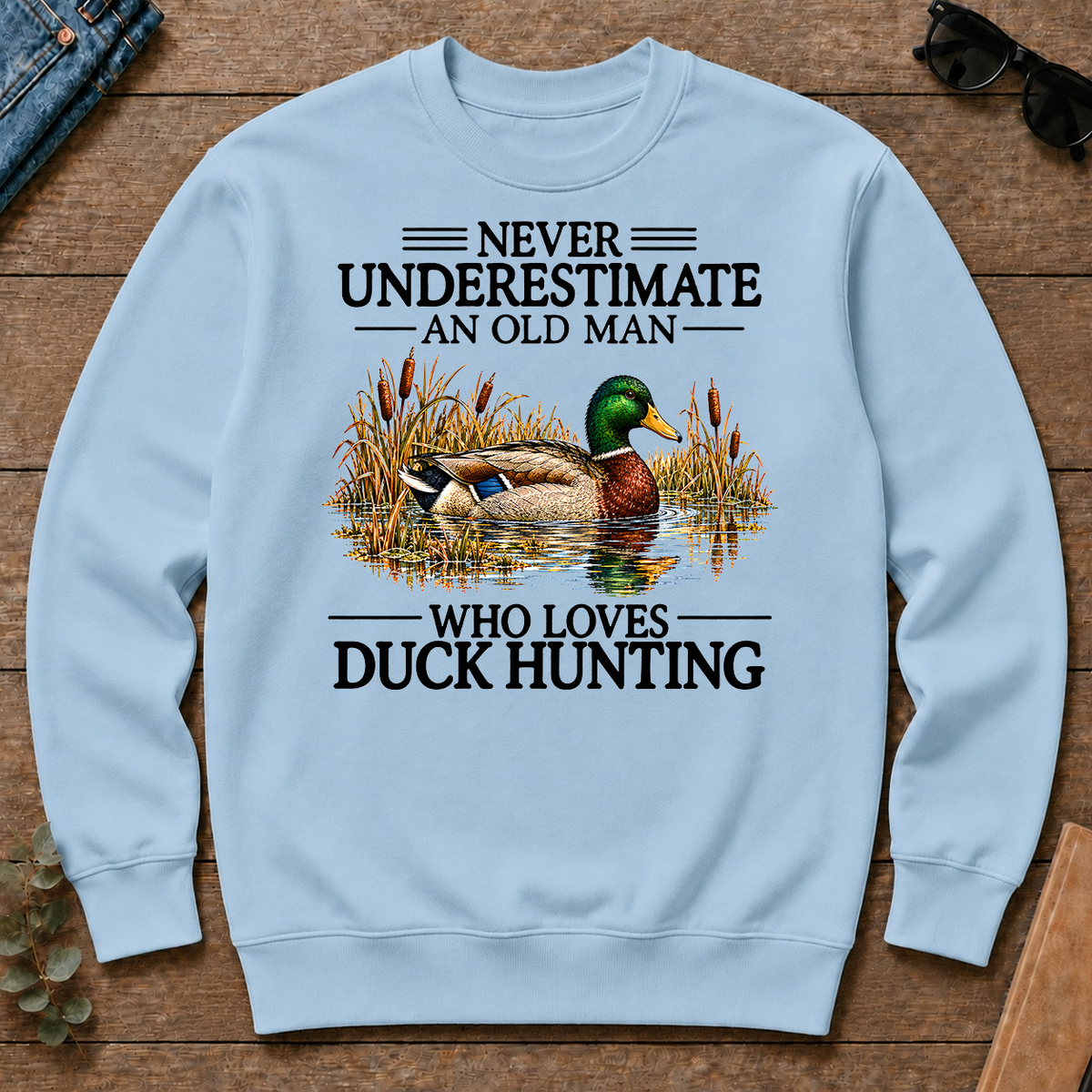 Never Underestimate An Old Man Who Loves Duck Hunting - light-blue - CS2D-LightBlue