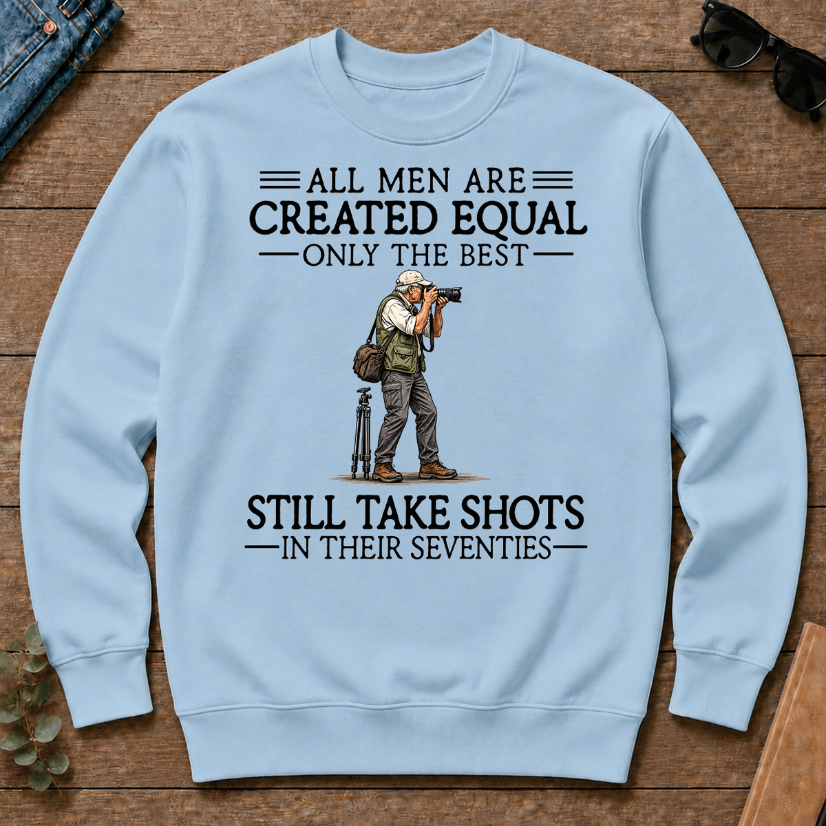 All Men Are Created Equal Only The Best Still Take Shots 70s - light-blue - CS2D-LightBlue