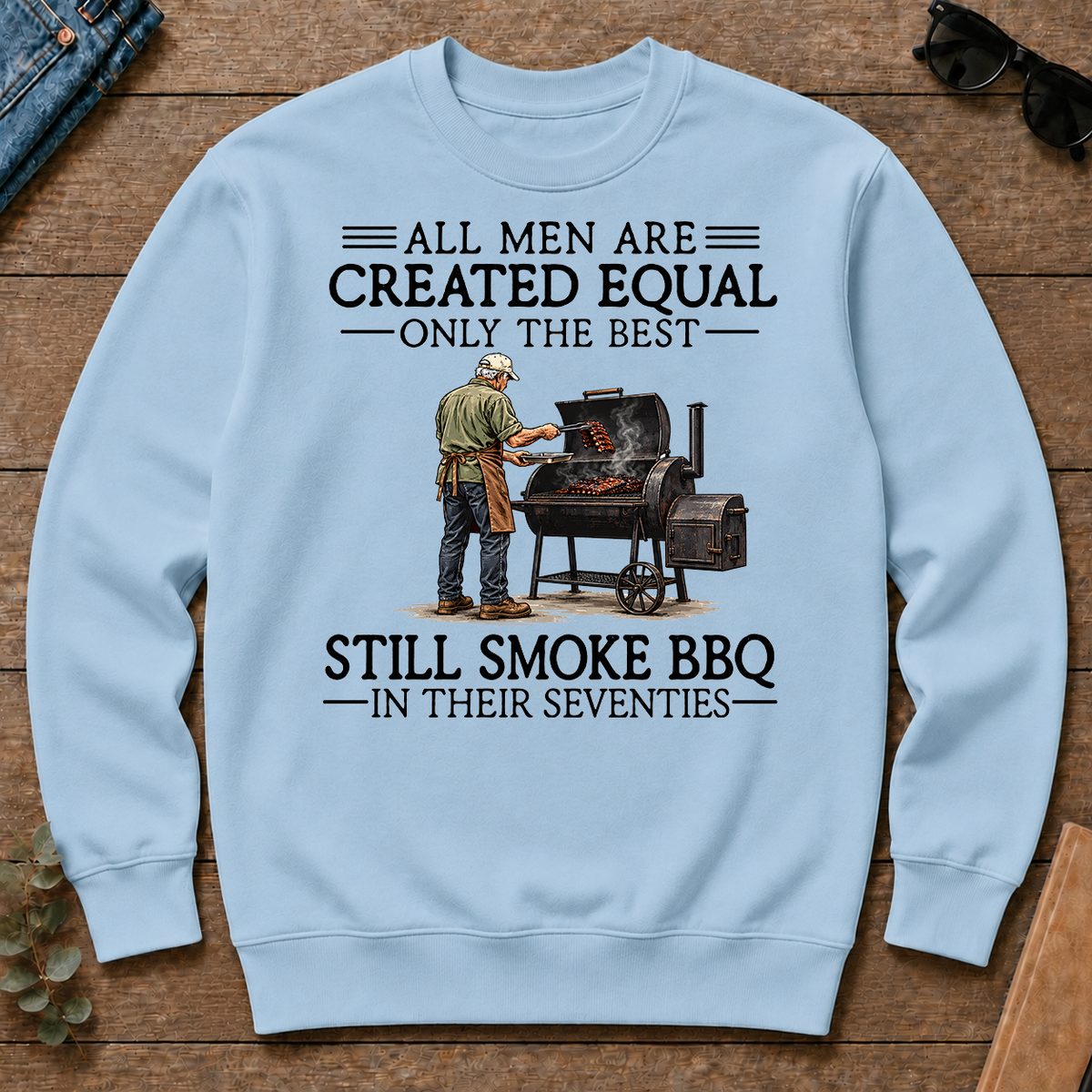 All Men Are Created Equal Only The Best Still Smoke BBQ 70s - light-blue - CS2D-LightBlue