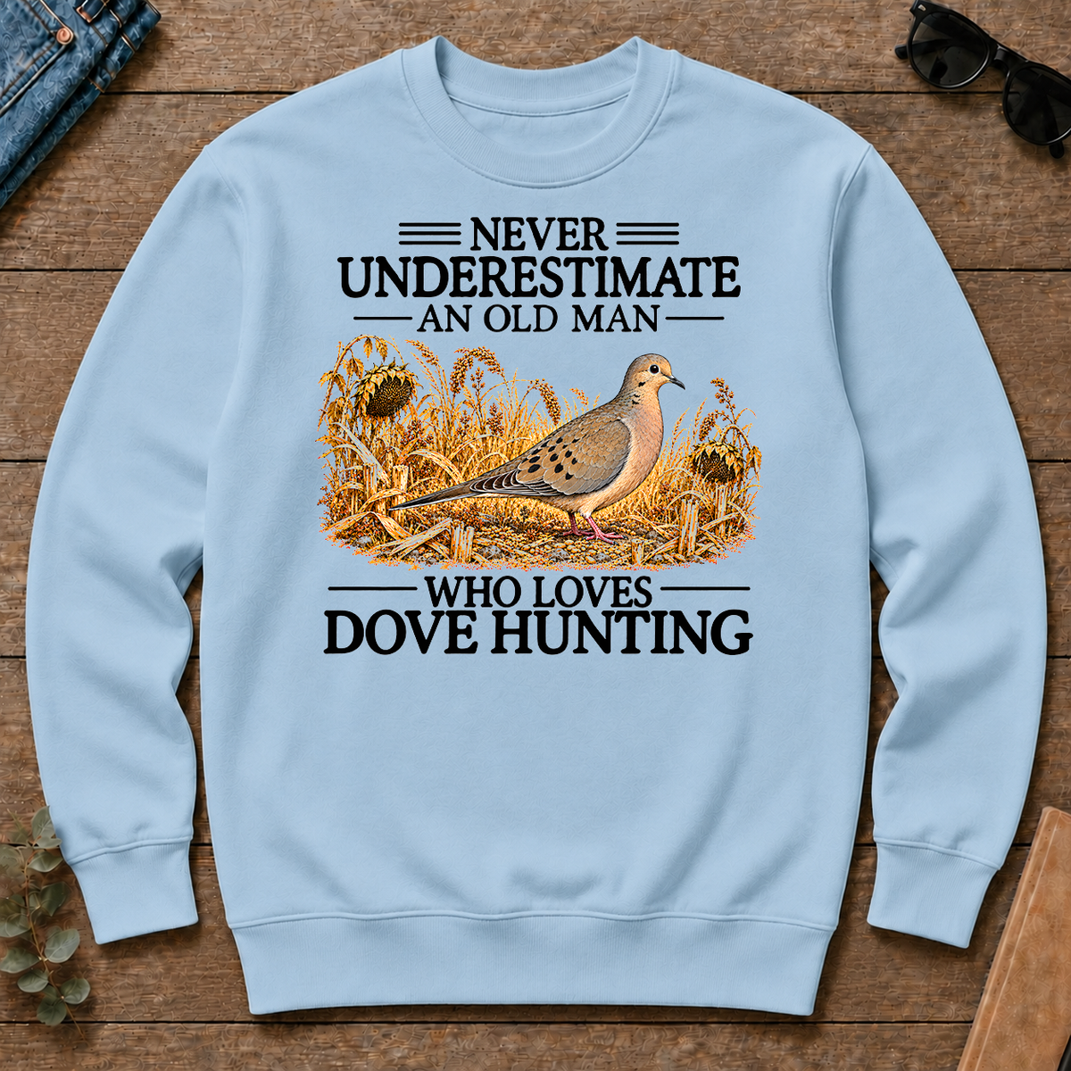 Never Underestimate An Old Man Who Loves Dove Hunting - light-blue - CS2D-LightBlue