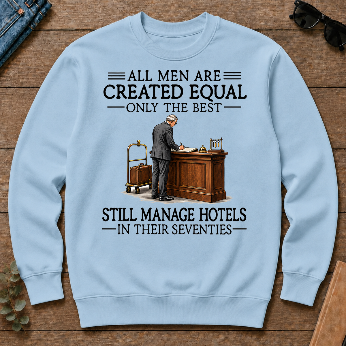 All Men Are Created Equal Only The Best Still Manage Hotels 70s - light-blue - CS2D-LightBlue