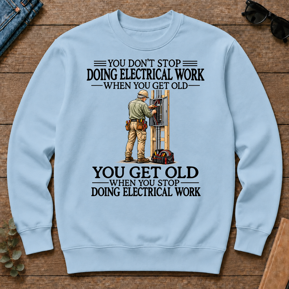 Don't Stop Doing Electrical Work - light-blue - CS2D-LightBlue