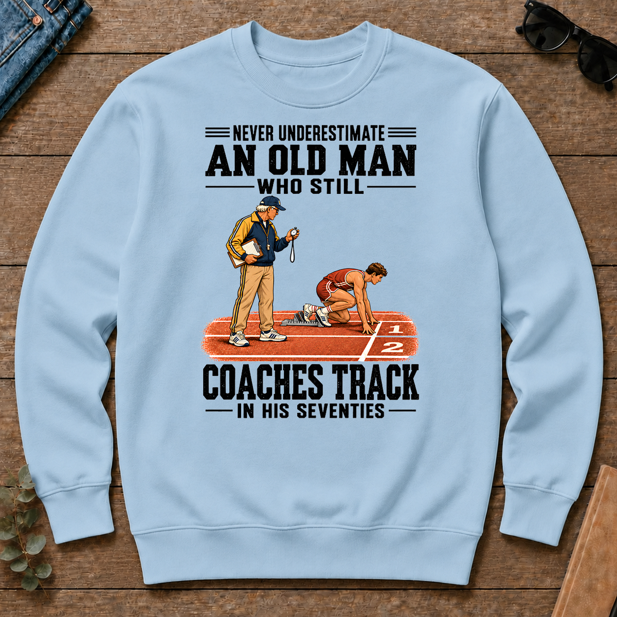 Never Underestimate An Old Man Coaches Track In His 70s - light-blue - CS2D-LightBlue