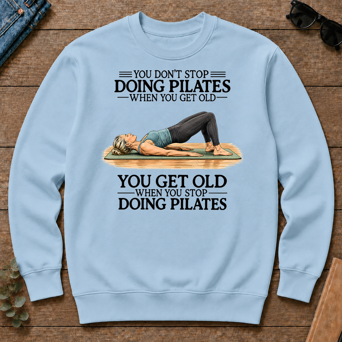 Don't Stop Doing Pilates Woman - light-blue - CS2D-LightBlue