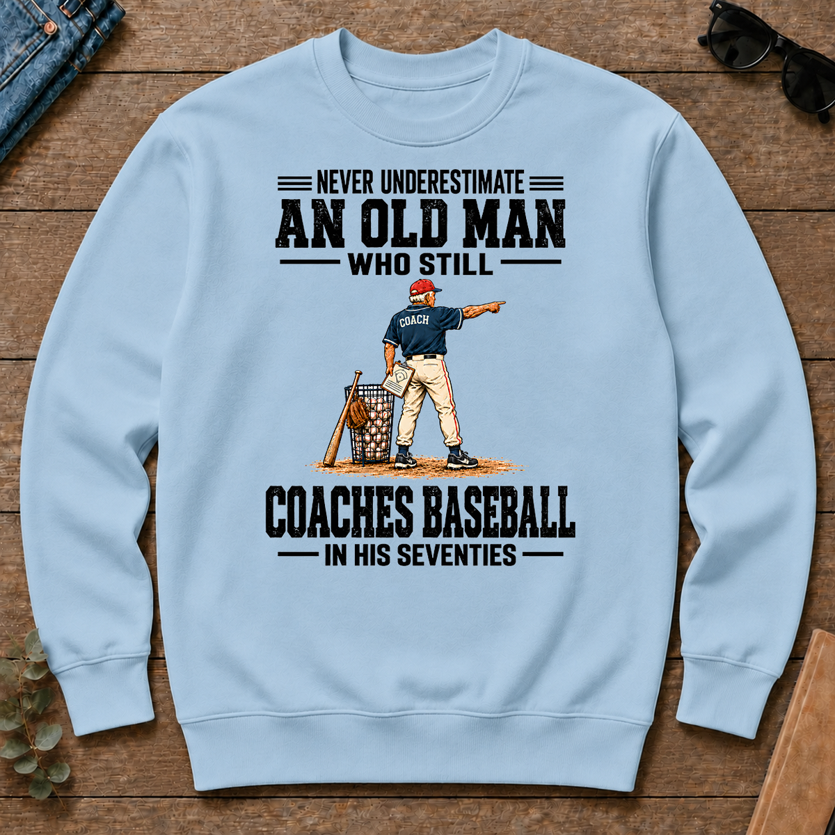 Never Underestimate An Old Man Coaches Baseball In His 70s - light-blue - CS2D-LightBlue