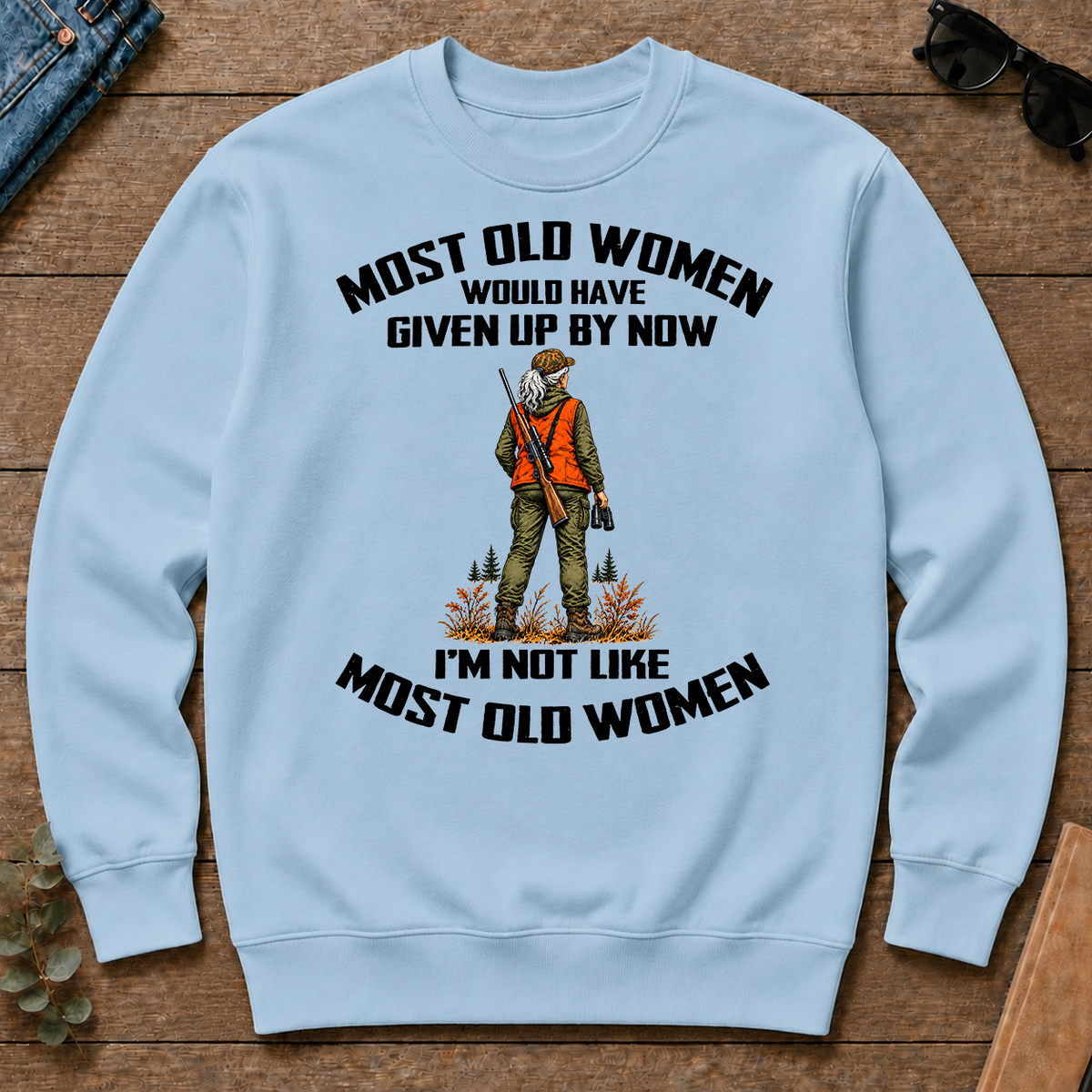 Hunting I'm Not Like Most Old Women - light-blue - CS2D-LightBlue