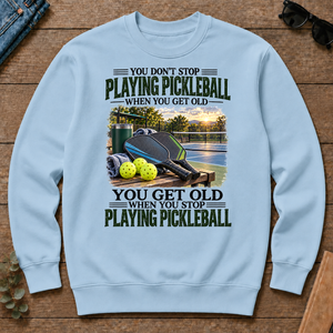 Playing Pickleball You Get Old When You Stop - light-blue - CS2D-LightBlue