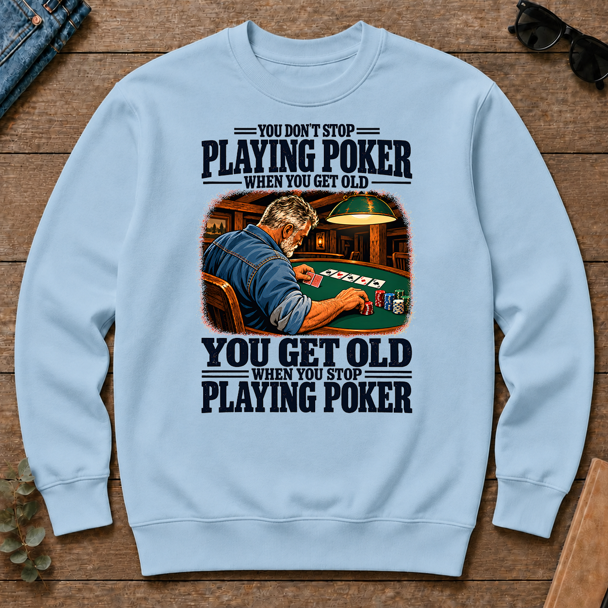 You Get Old When You Stop Playing Pocker - light-blue - CS2D-LightBlue