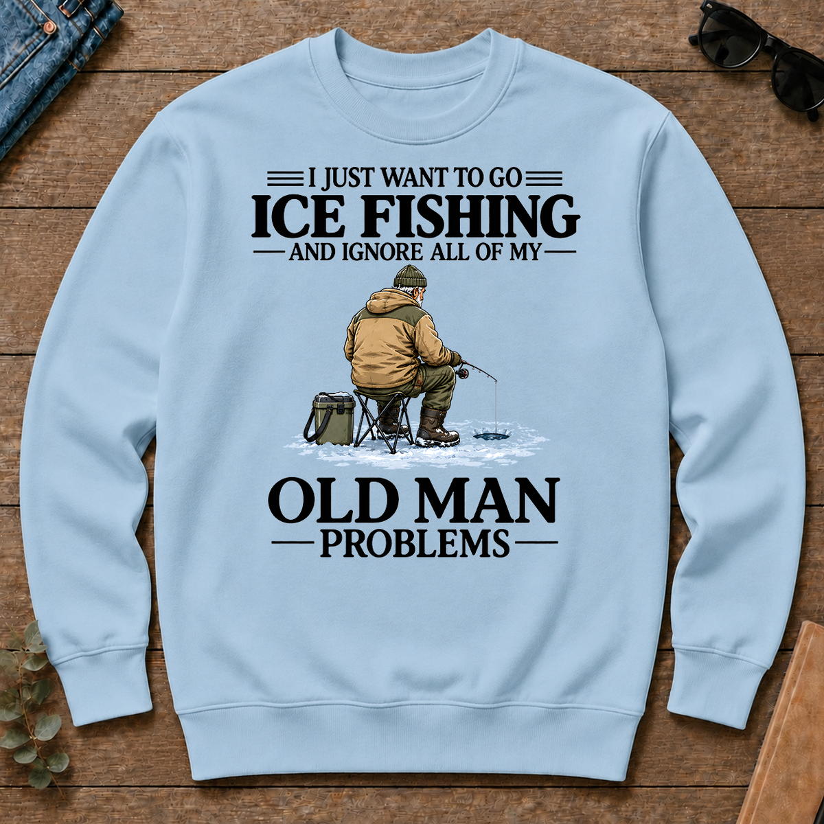 I Just Want To Go Ice Fishing - light-blue - CS2D-LightBlue