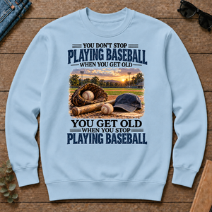 Playing Baseball You Get Old When You Stop - light-blue - CS2D-LightBlue