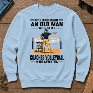 Never Underestimate An Old Man Coaches Volleyball In His 70s - light-blue - CS2D-LightBlue