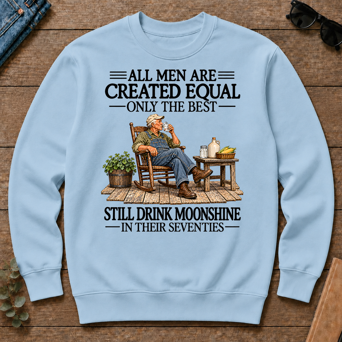 All Men Are Created Equal Only The Best Still Drink Moonshine 70s - light-blue - CS2D-LightBlue