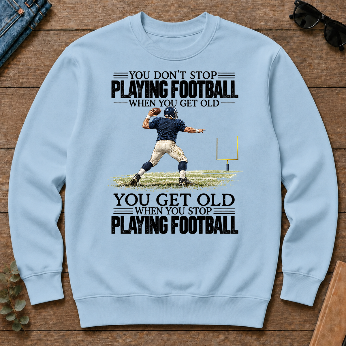 Vintage You Get Old When You Stop Playing Football - light-blue - CS2D-LightBlue