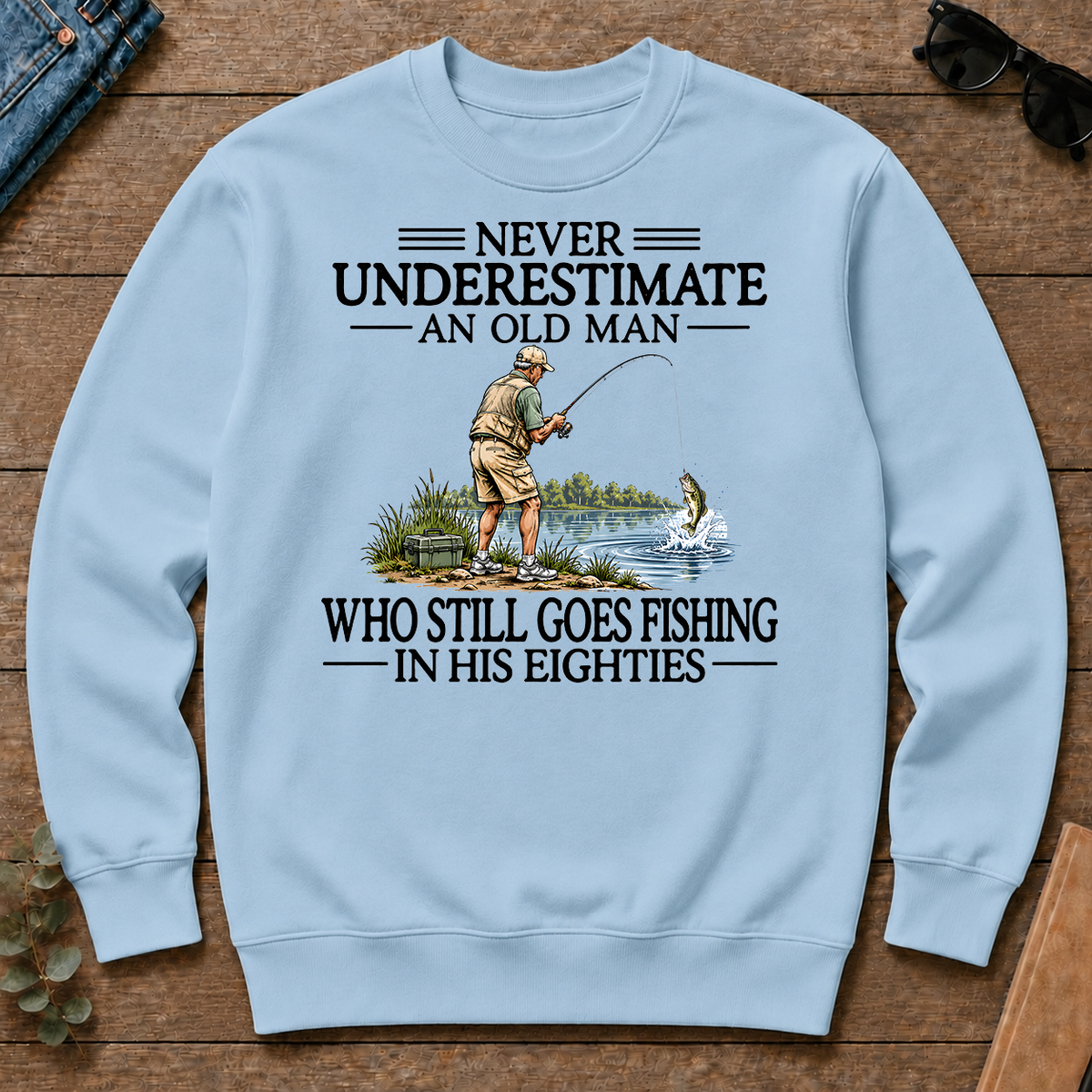 Never Underestimate An Old Man Fishing 80s - light-blue - CS2D-LightBlue