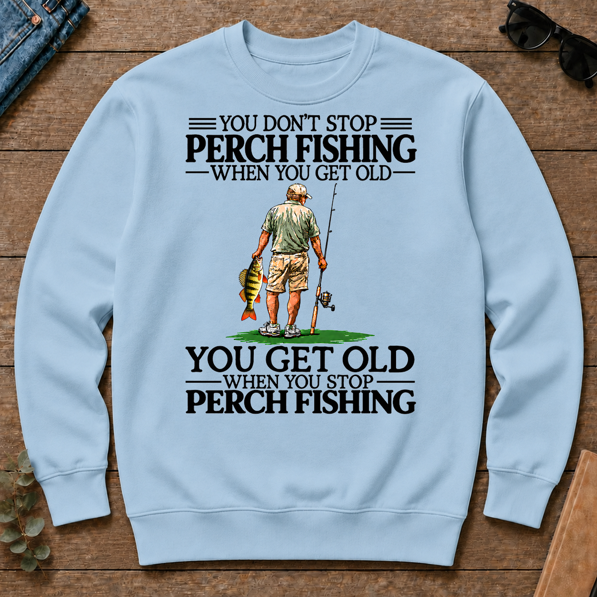 Don't Stop Perch Fishing - light-blue - CS2D-LightBlue
