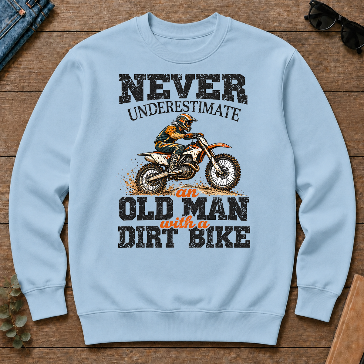 Never Underestimate An Old Man With A Dirt Bike - light-blue - CS2D-LightBlue