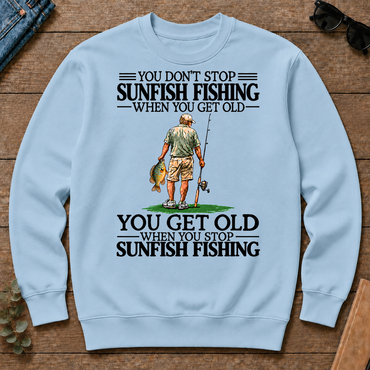 Don't Stop Sunfish Fishing - light-blue - CS2D-LightBlue