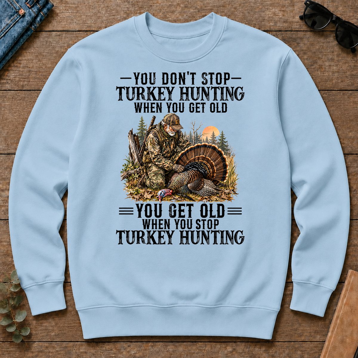 Turkey Hunting - You Get Old When You Stop - light-blue - CS2D-LightBlue