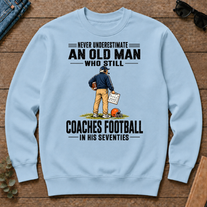 Never Underestimate An Old Man Coaches Football In His 70s - light-blue - CS2D-LightBlue