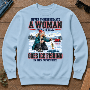 Never Underestimate A Woman Still Go Ice Fishing - light-blue - CS2D-LightBlue