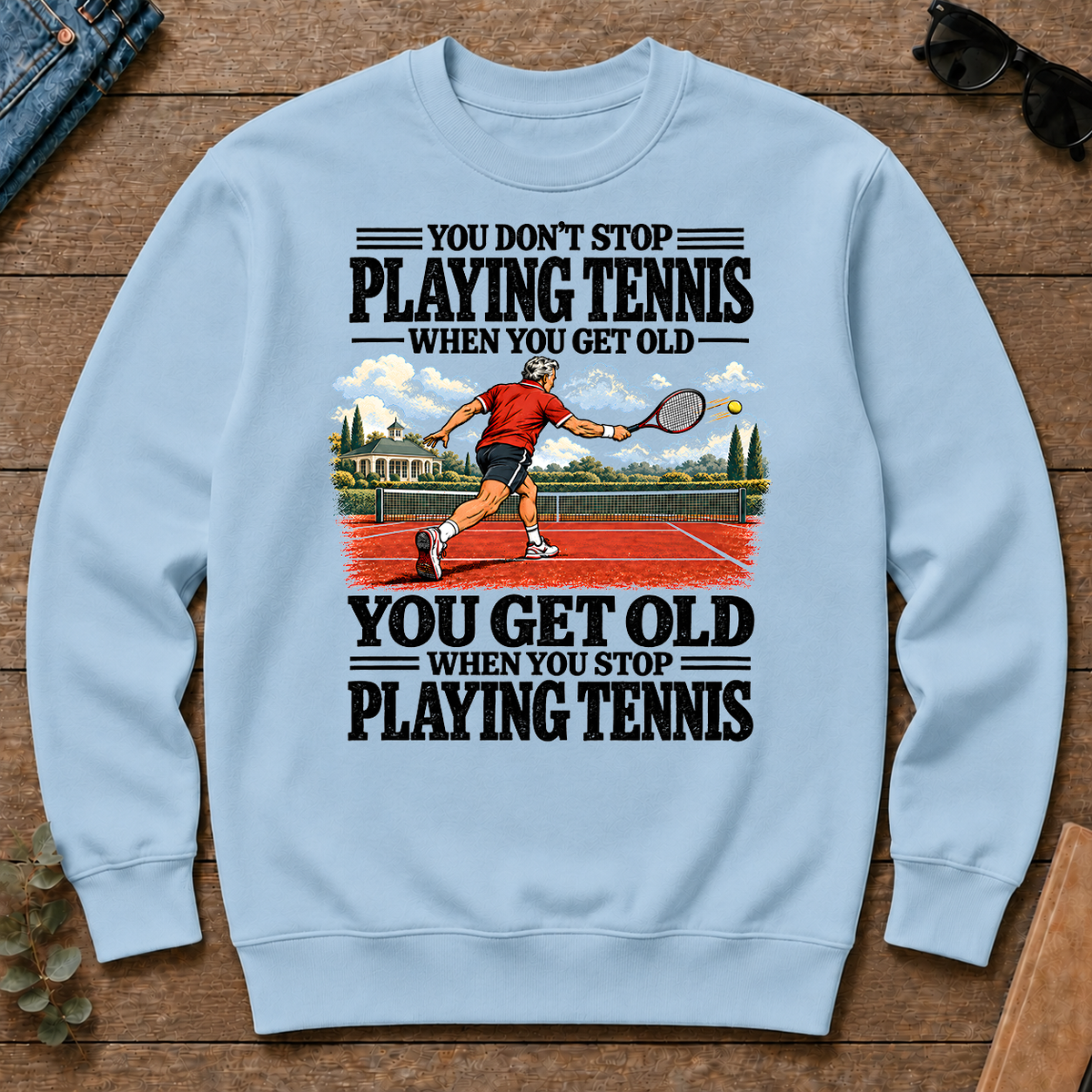 You Get Old When You Stop Playing Tennis - light-blue - CS2D-LightBlue