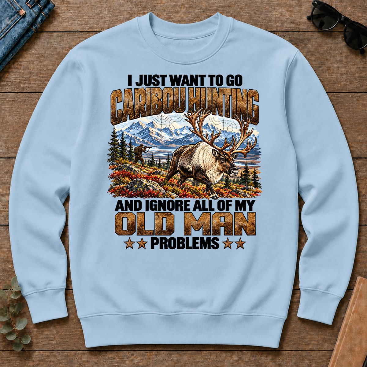 I Just Want To Go Caribou Hunting - light-blue - CS2D-LightBlue