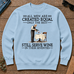 All Men Are Created Equal Only The Best Still Serve Wine 70s - light-blue - CS2D-LightBlue