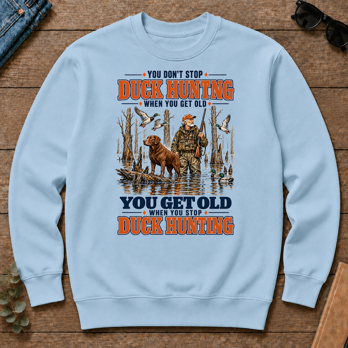 You Get Old When You Stop Duck Hunting With Chesapeake - light-blue - CS2D-LightBlue