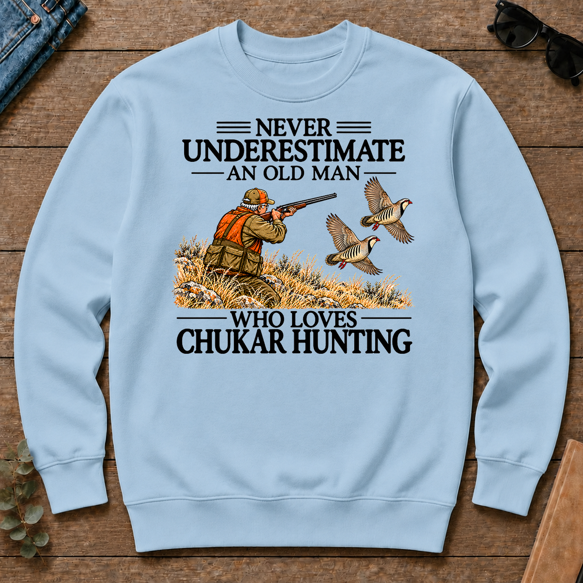 Never Underestimate An Old Man Chukar Hunting - light-blue - CS2D-LightBlue
