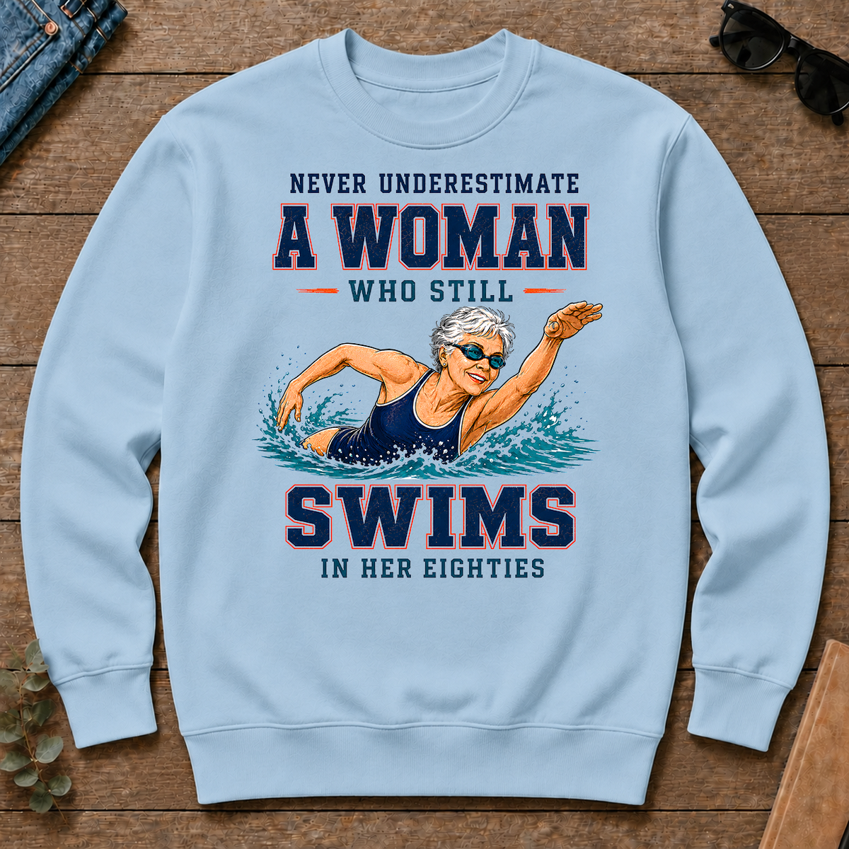 Never Underestimate A Woman Still Swims In Her 80s - light-blue - CS2D-LightBlue