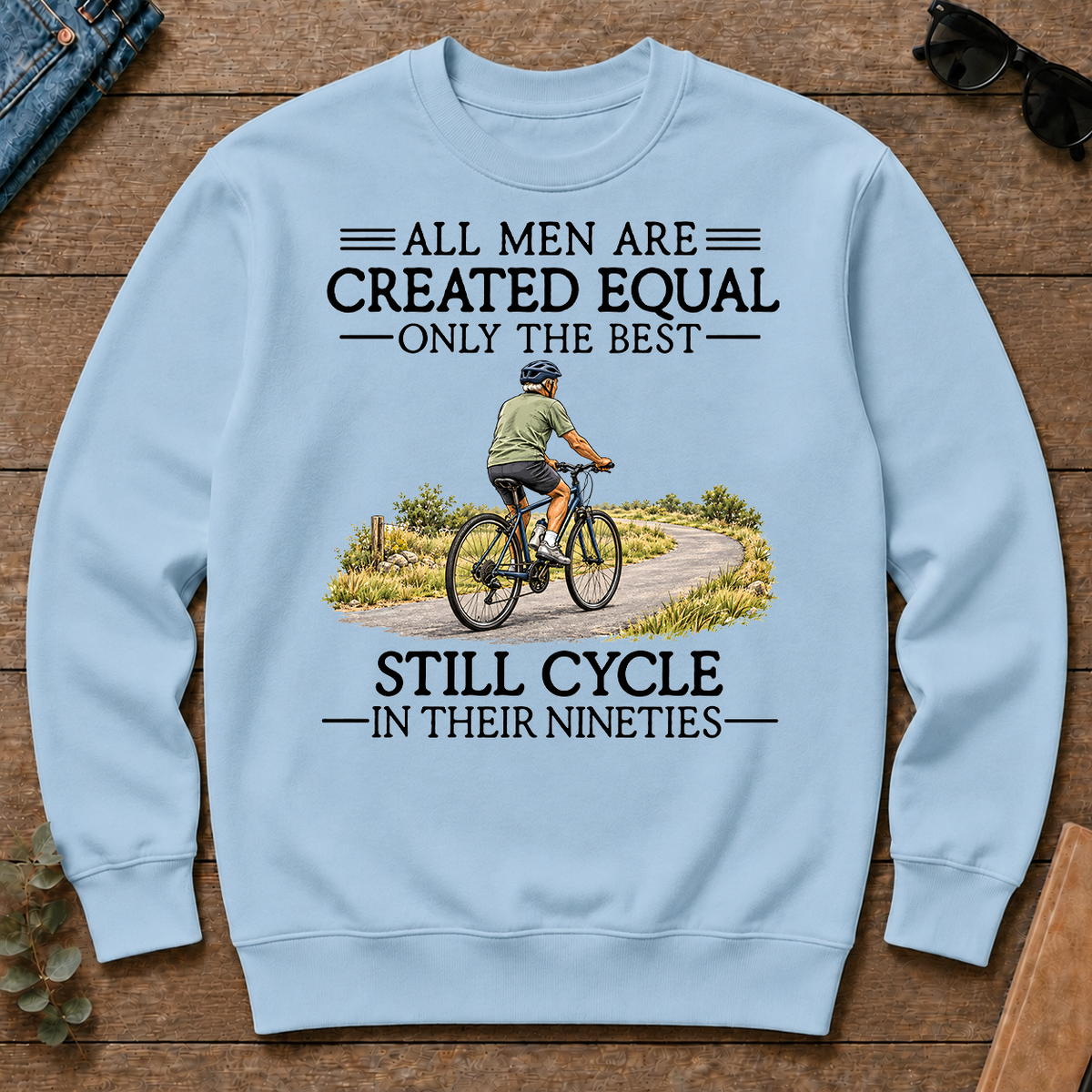 All Men Are Created Equal Only The Best Still Cycle 90s - light-blue - CS2D-LightBlue