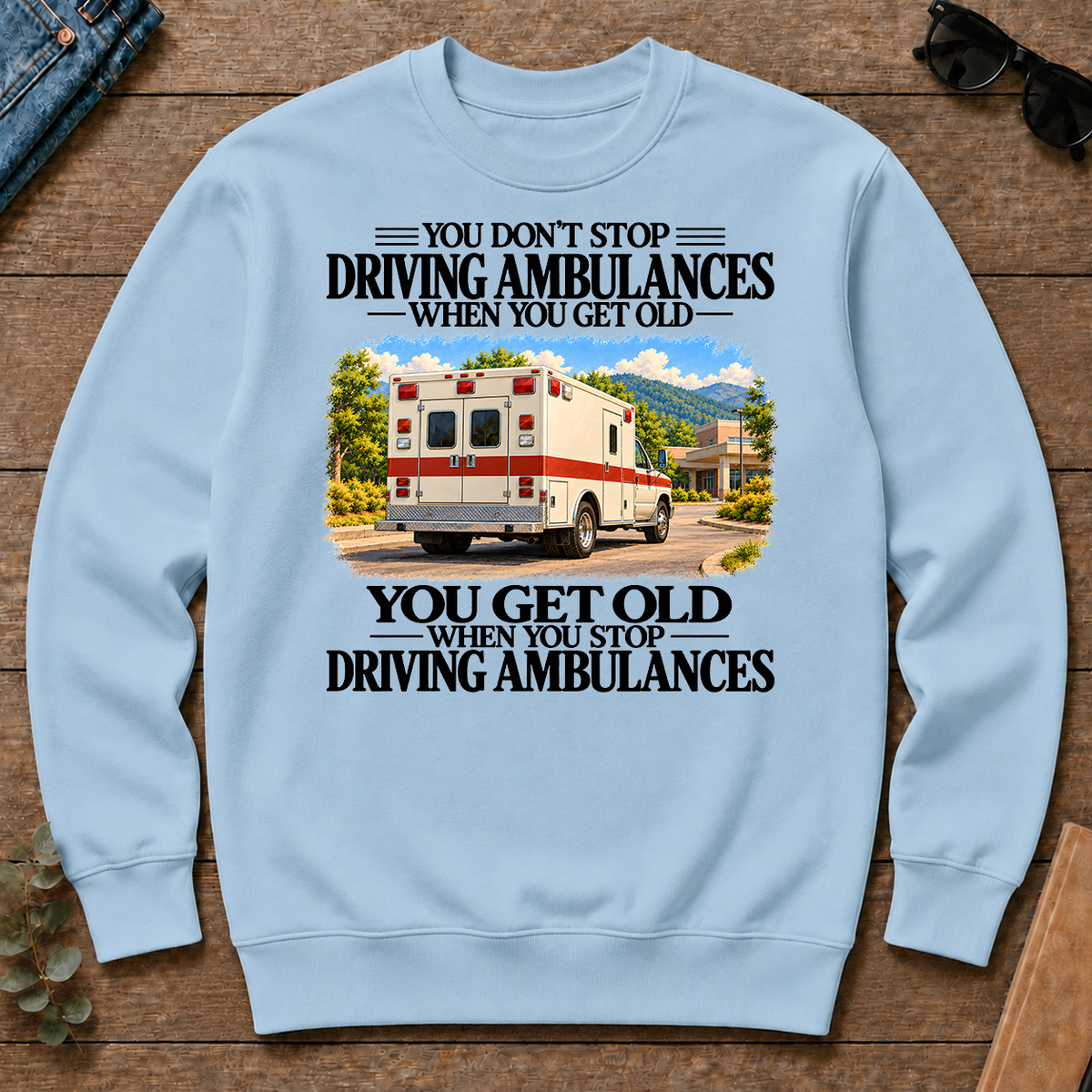 Don't Stop Driving Ambulances Vintage Art - light-blue - CS2D-LightBlue