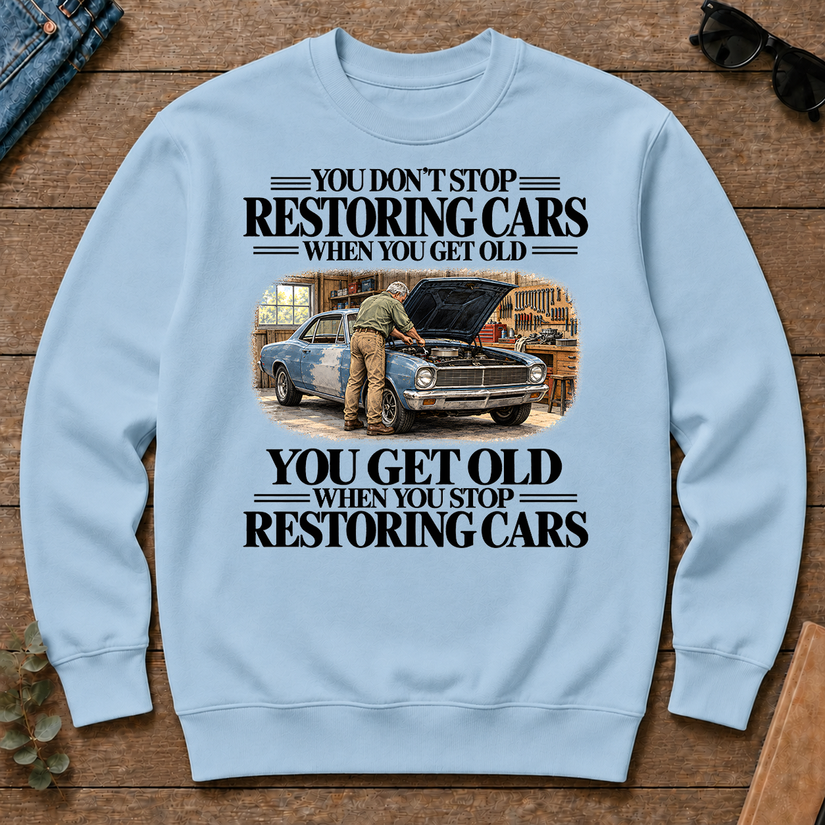 Don't Stop Restoring Cars Vintage Art - light-blue - CS2D-LightBlue