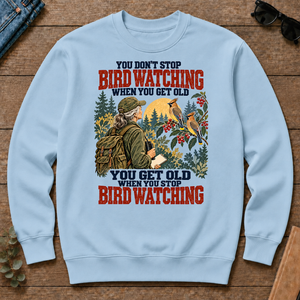 You Don't Stop Bird Watching When You Get Old - light-blue - CS2D-LightBlue