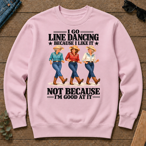 I Go Line Dacncing Because I Like It - light-pink - CS2D-LightPink