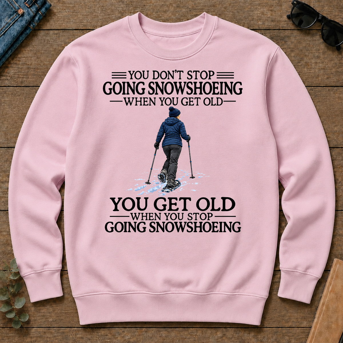 Don't Stop Going Snowshoeing Woman - light-pink - CS2D-LightPink