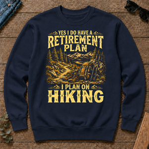 I Do Have A Retirement Plan I Plan On Hiking - navy - CS2D-Navy