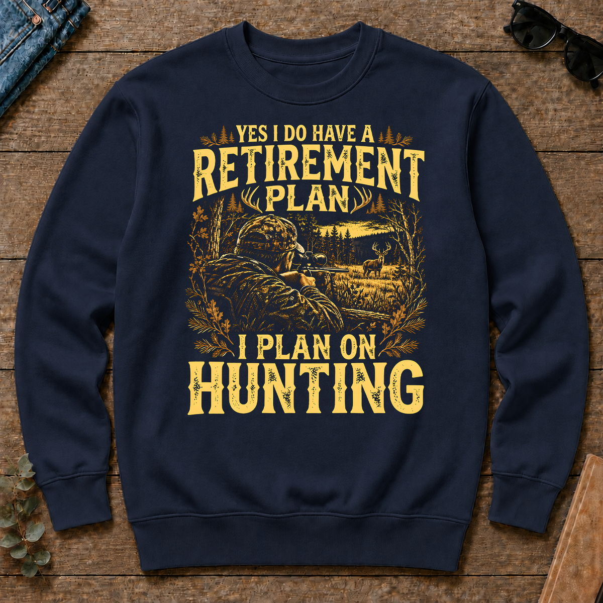 I Do Have A Retirement Plan I Plan On Hunting - navy - CS2D-Navy