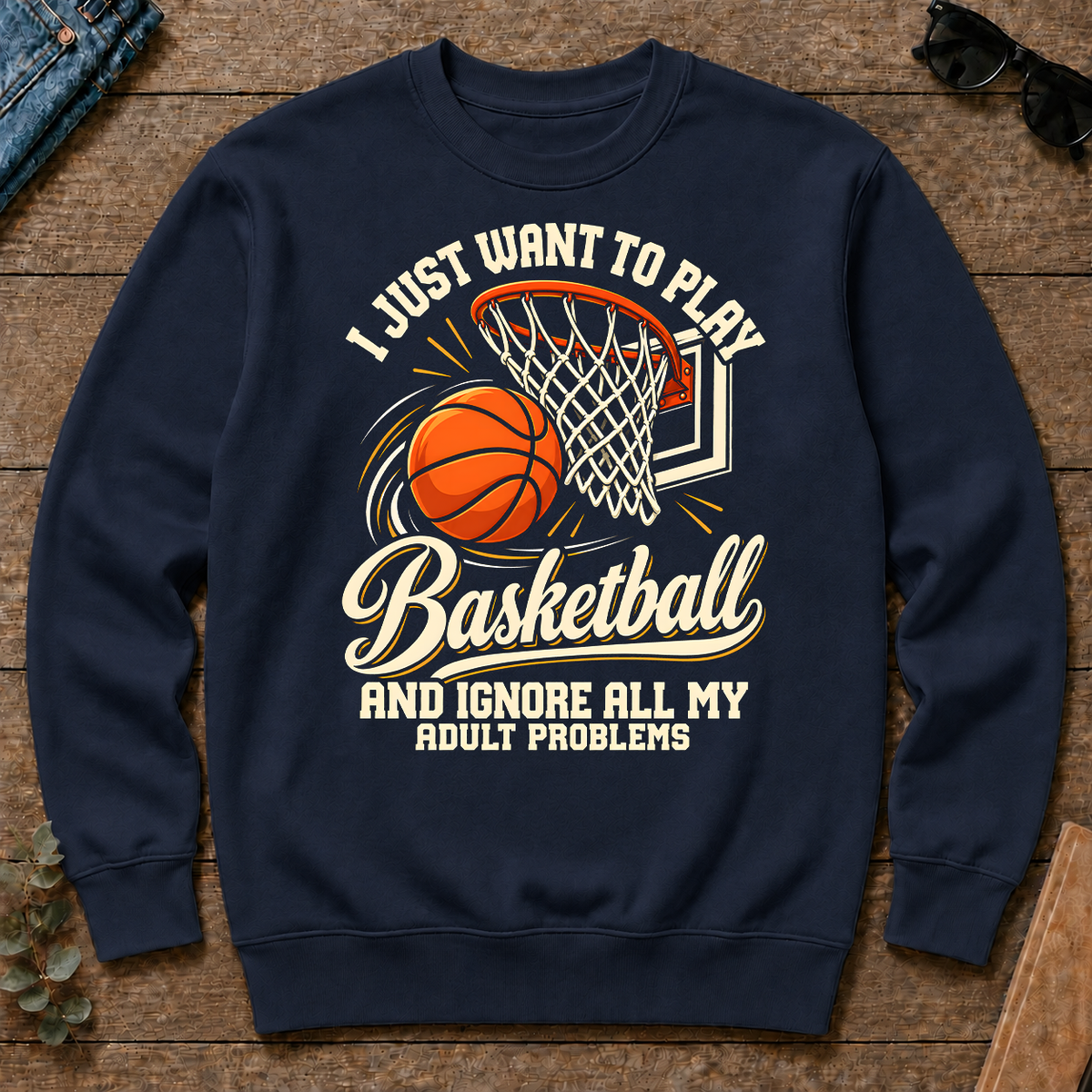 I Just Want To Play Basketball & Ignore All Adult Problems - navy - CS2D-Navy