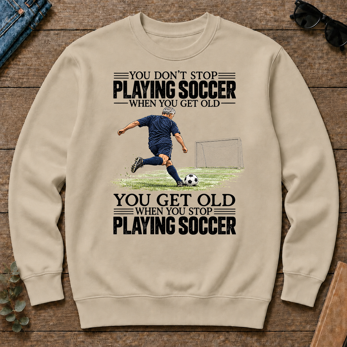 Vintage You Get Old When You Stop Playing Soccer - sand - CS2D-Sand