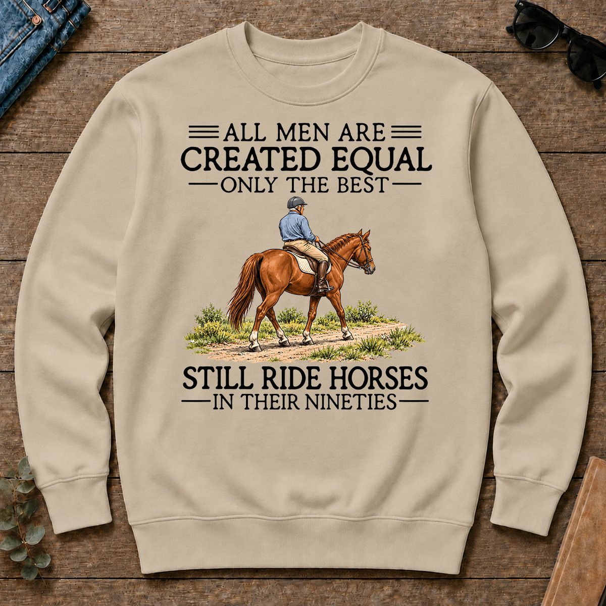 All Men Are Created Equal Only The Best Still Ride Horse 90s - sand - CS2D-Sand