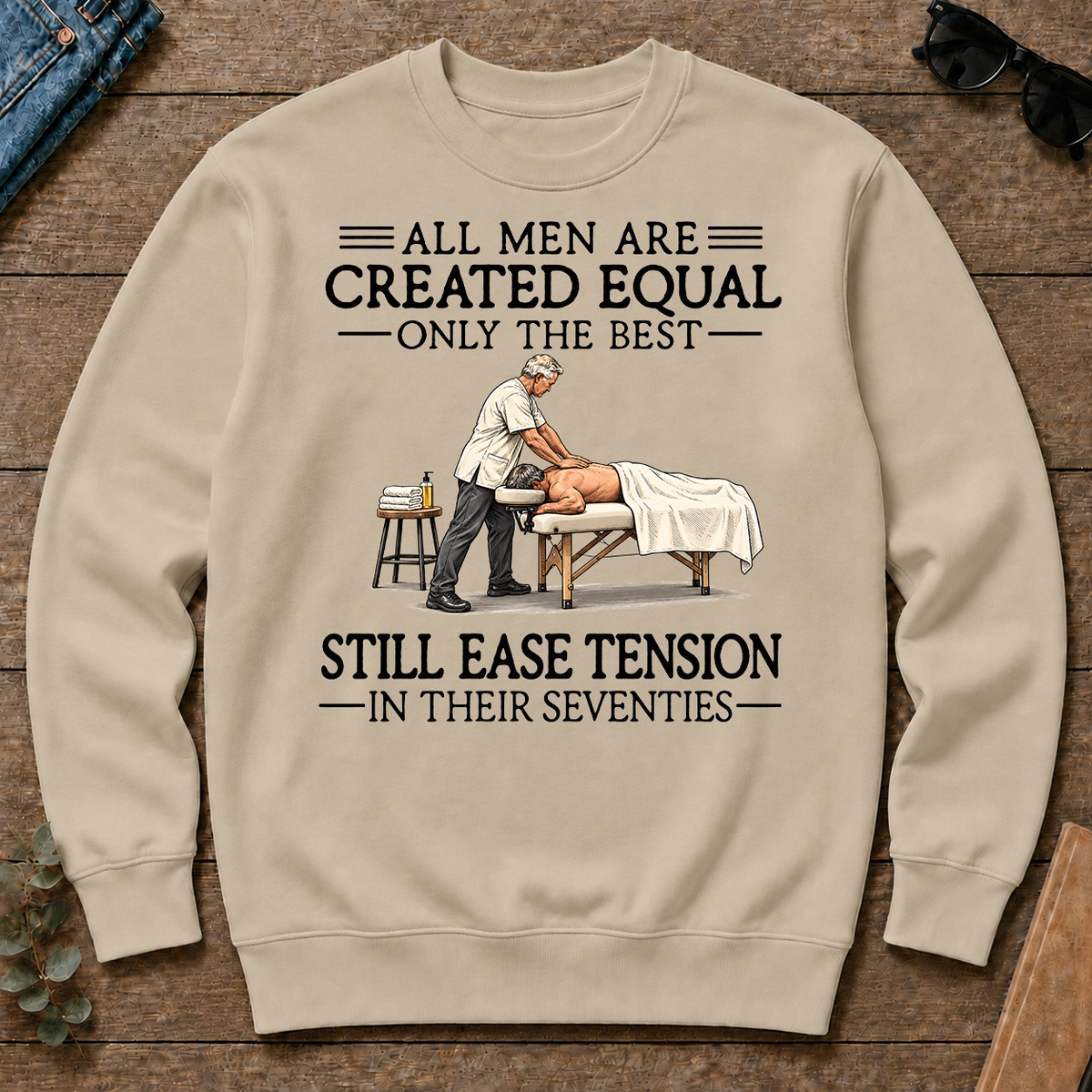 All Men Are Created Equal Only The Best Still Ease Tension Massage Therapist 70s - sand - CS2D-Sand