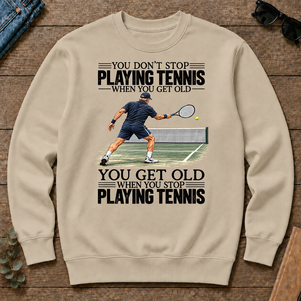 Vintage You Get Old When You Stop Playing Tennis - sand - CS2D-Sand