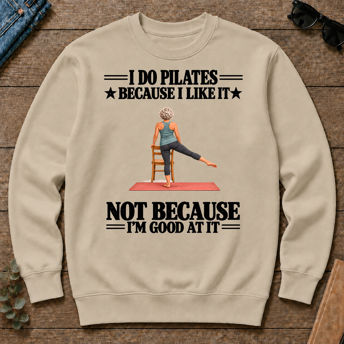 I Do Pilates Because I Like It - sand - CS2D-Sand