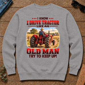 I Know I Drive Tractor Like An Old Man Try To Keep Up! - sport-grey - CS2D-SportGrey